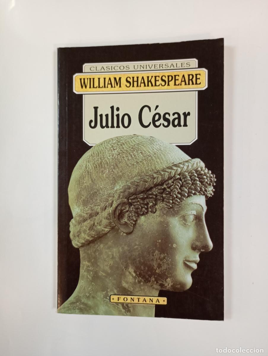 Libros: Julio C&eacute;sar. Cl&aacute;sicos Universales. - William Shakespeare. TDK760