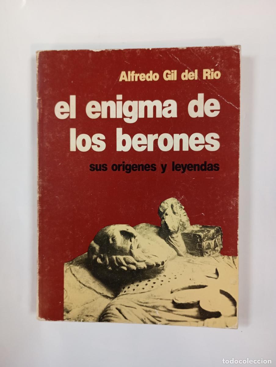 Libros: El enigma de los Berones. - Alfredo Gil del R&iacute;o. TDK760 - Foto 1