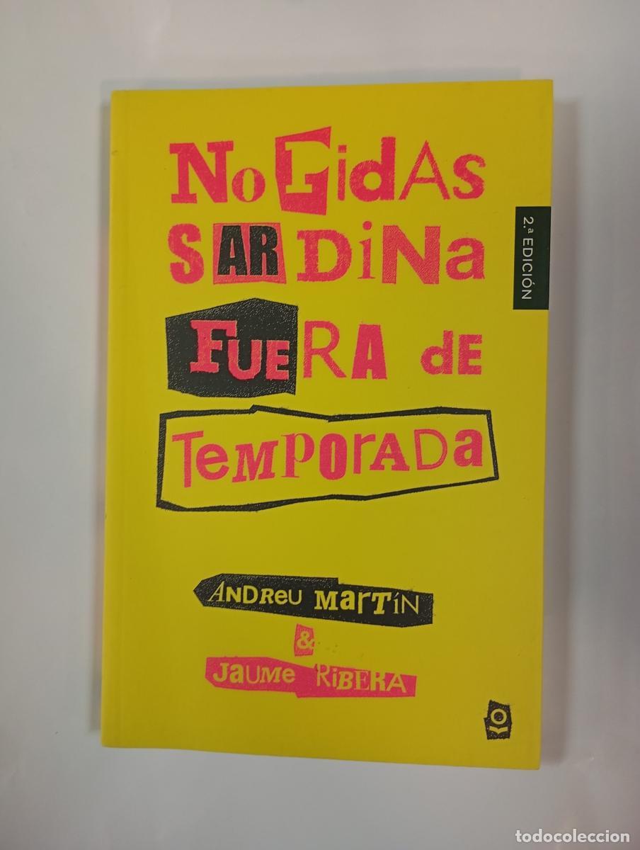 books: No pidas sardina fuera de temporada. - Andreu Mart&iacute;n. Jaume Ribera. TDK760
