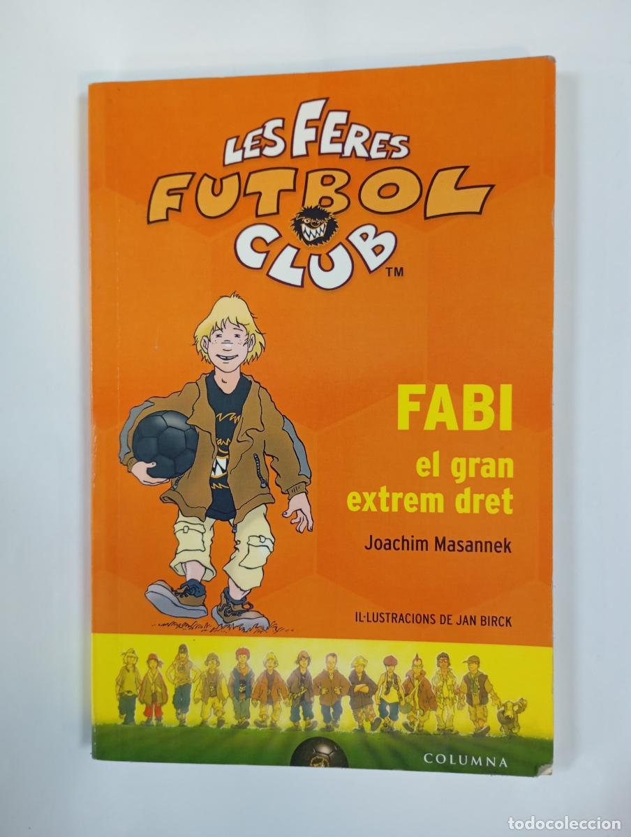 B&uuml;cher: Fabi, el gran extrem dret. - Joachim Masannek. TDK760