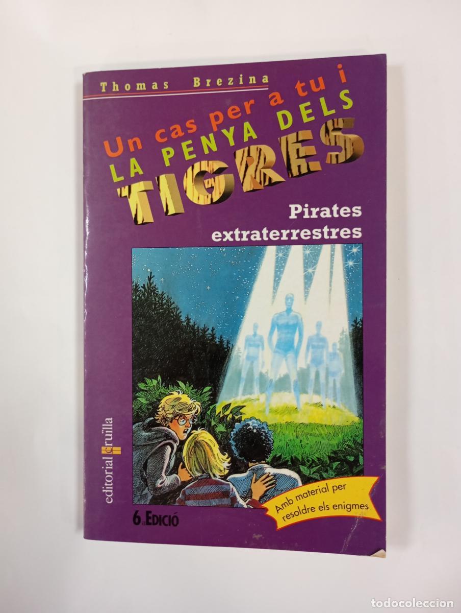 Livros em segunda m&atilde;o: Pirates extraterrestres. Un cas per a tu i la penya dels tigres 17. - Thomas Brezina. TDK760