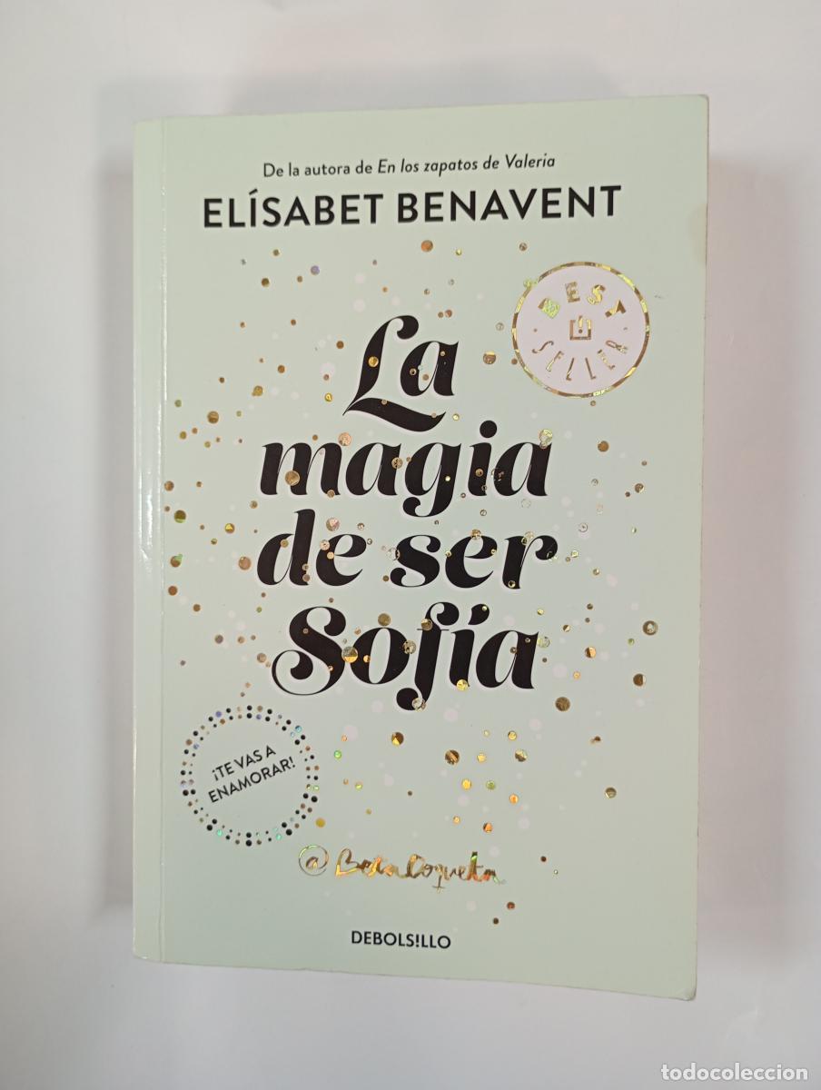Libros: La magia de ser Sof&iacute;a. - El&iacute;sabet Benavent. TDK760