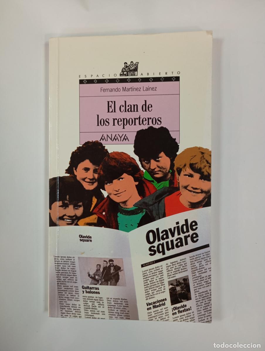 B&uuml;cher: El clan de los reporteros. Espacio Abierto Anaya 33. - Fernando Mart&iacute;nez La&iacute;nez. TDK760