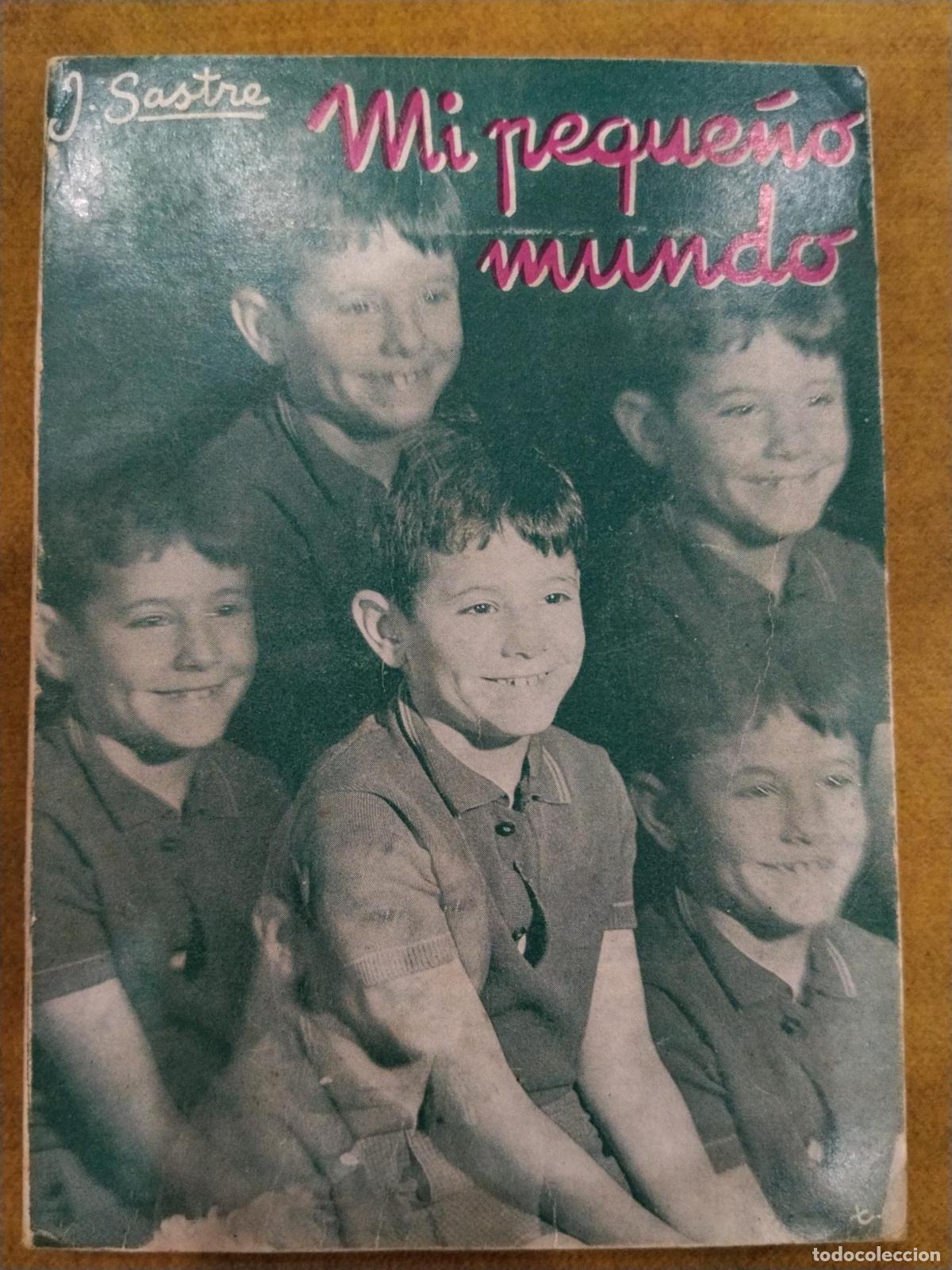 Libros: Mi peque&ntilde;o mundo - Jos&eacute; Sastre Ferrer
