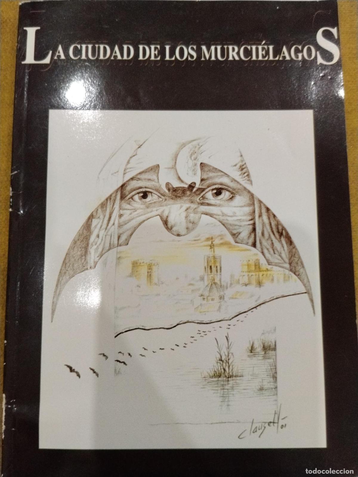 Libros: La ciudad de los murci&eacute;lagos - Vicente Mu&ntilde;oz Puelles; Javier Clausell