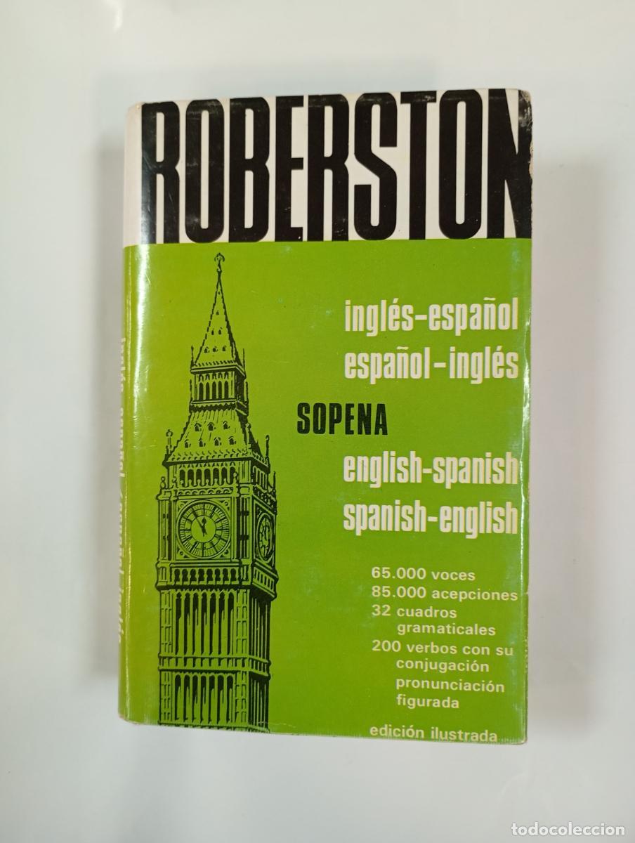 books: ROBERSTON. DICCIONARIO INGL&Eacute;S - ESPA&Ntilde;OL. ESPA&Ntilde;OL - INGL&Eacute;S. EDICI&Oacute;N ILUSTRADA. SOPENA. - VV.AA. TDK76