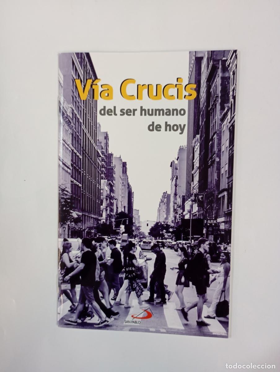 B&uuml;cher: V&iacute;a crucis del ser humano de hoy. - Jos&eacute; Mar&iacute;a Fern&aacute;ndez Lucio. TDK760