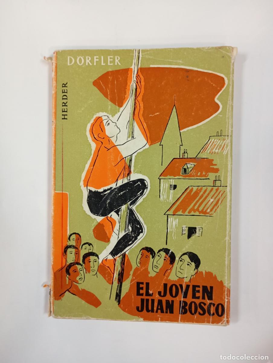 B&uuml;cher: El joven Juan Bosco. - Peter D&ouml;rfler. TDK760