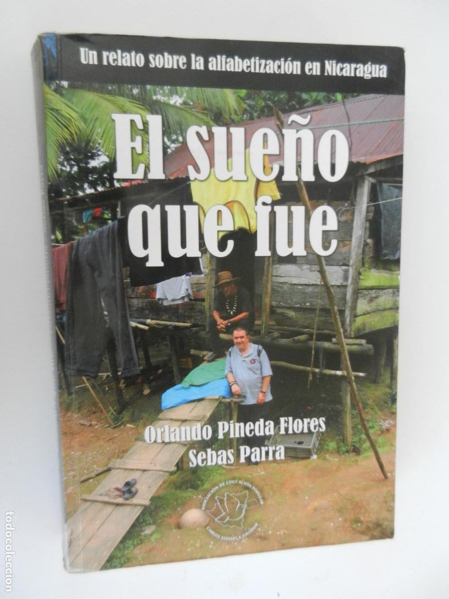Libros: EL SUE&Ntilde;O QUE FUE - ORLANDO PINEDA FLORES - SEBAS PARRA -AEPCEA 2014