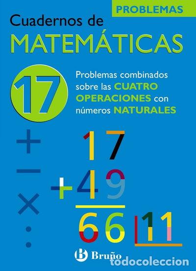 Libros: 17 Problemas combinados sobre las cuatro operaciones con n&uacute;meros naturales- 9788421656846