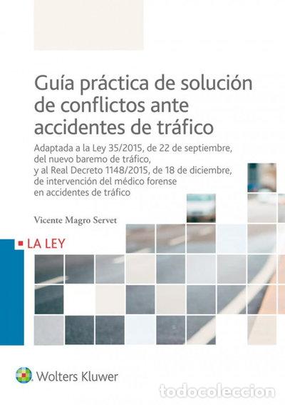 Libros: Gu&iacute;a pr&aacute;ctica de soluci&oacute;n de conflictos ante accidentes de tr&aacute;fico- 9788490204900