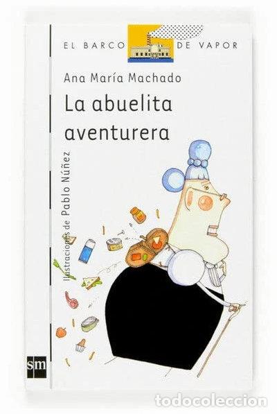 Libros: La abuelita aventurera- 9788467520910