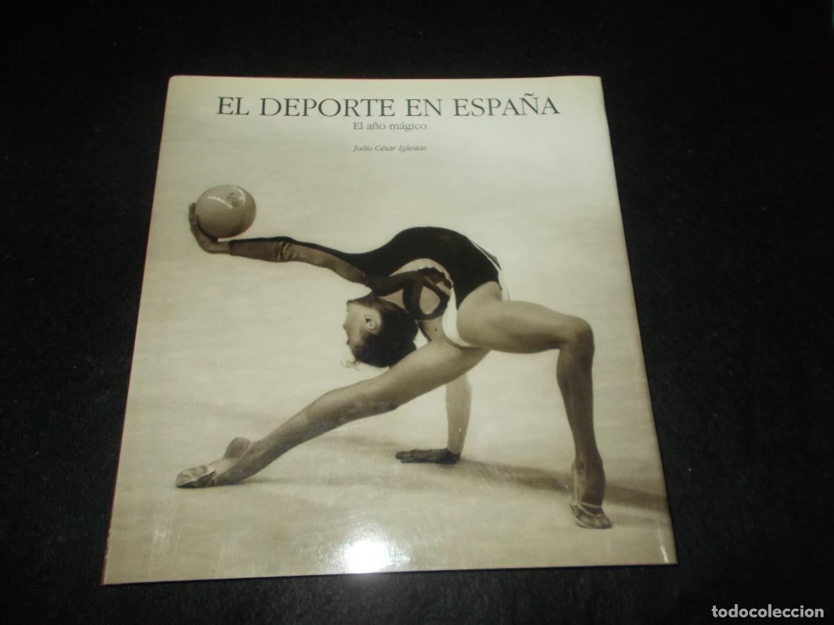 Libros: EL DEPORTE EN ESPA&Ntilde;A, El A&ntilde;o M&aacute;gico. Julio Cesar Iglesias. Lunwerg 1993. Libro