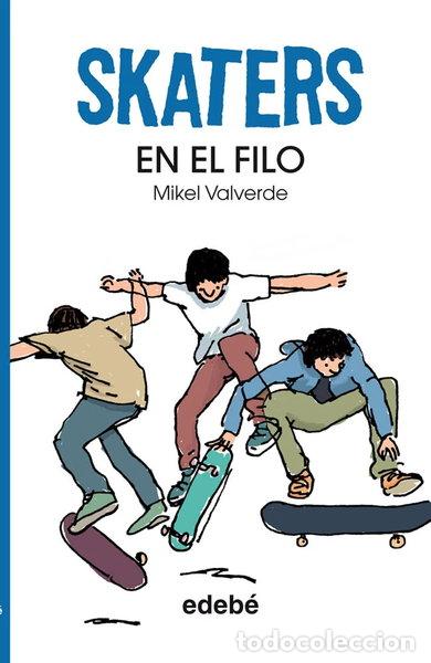 Livres: Skaters 1. En el filo- 9788468304816