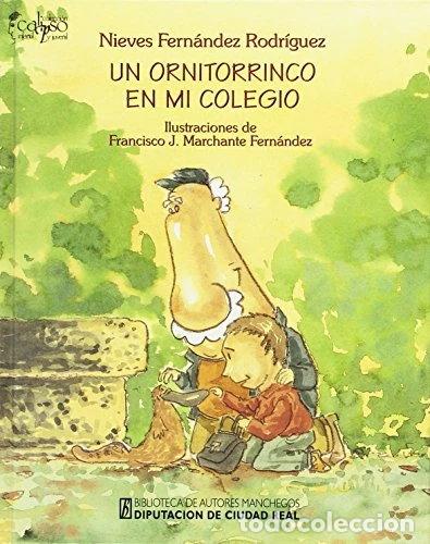 B&uuml;cher: Un ornitorrinco en mi colegio- 9788477891598