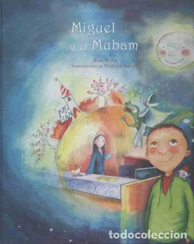 B&uuml;cher: Miguel y el Mubam- 9788460647126