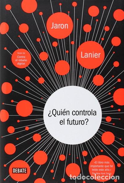 Libros: &iquest;Qui&eacute;n controla el futuro?- 9788499924236