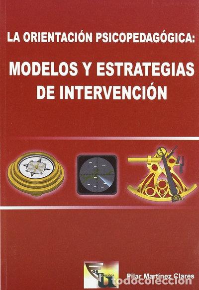 Libros: La Orientaci&oacute;n Psicopedag&oacute;gica: Modelos y Estrategias de Intervenci&oacute;n- 9788497270199