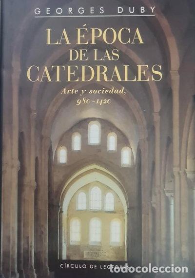 Libros: La &eacute;poca de las catedrales- 9788422676188