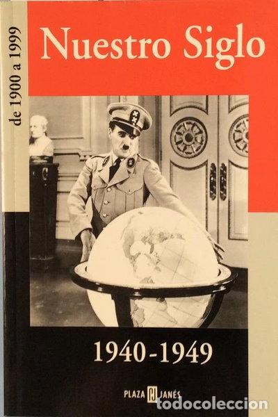 Libros: Nuestro Siglo, 1940-1949- 9788401541193