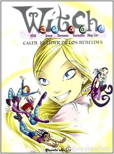 Libri di seconda mano: Witch: Caleb, el l&iacute;der de los rebeldes- 9788408052517