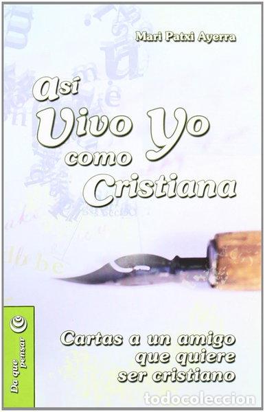 Libros: As&iacute; vivo yo como cristiana- 9788498420869