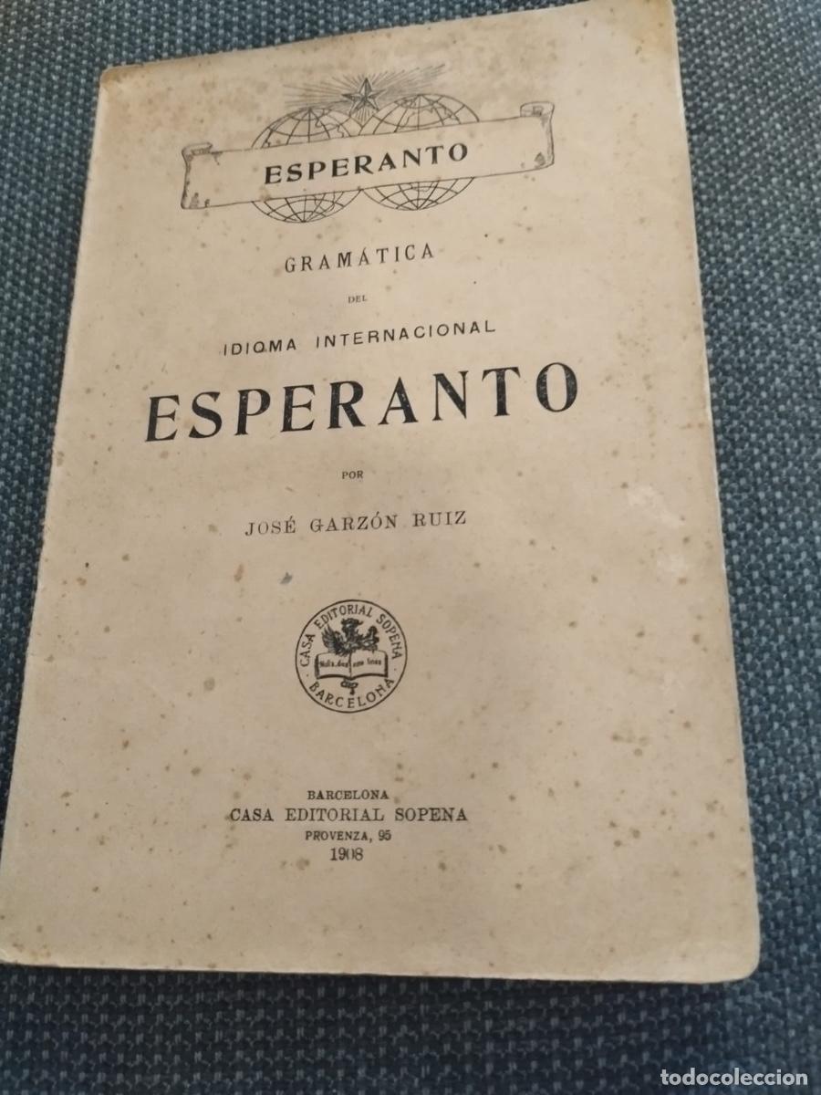 Libros: ESPERANTO GRAMATICA DEL IDIOMA INTERNACIONAL JOS&Eacute; GARZ&Oacute;N RUIZ Casa editorial Sopena