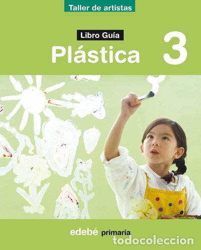 Livres: Pl&aacute;stica 3: Libro gu&iacute;a- 9788423688784