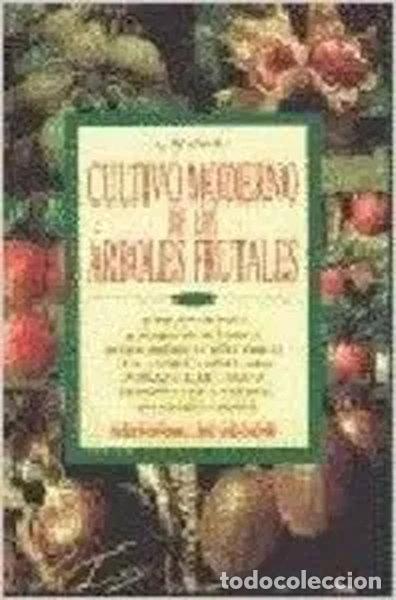Livres: Cultivo Moderno de Los Arboles Frutales- 9788431519766