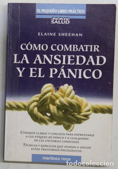 Livres: C&oacute;mo combatir la ansiedad y el p&aacute;nico- 9788427022584