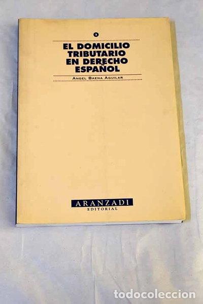 books: El domicilio tributario en el derecho espa&ntilde;ol- 9788481931235