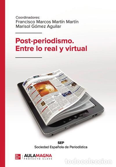 books: Post-periodismo. Entre lo real y virtual- 9788417979140