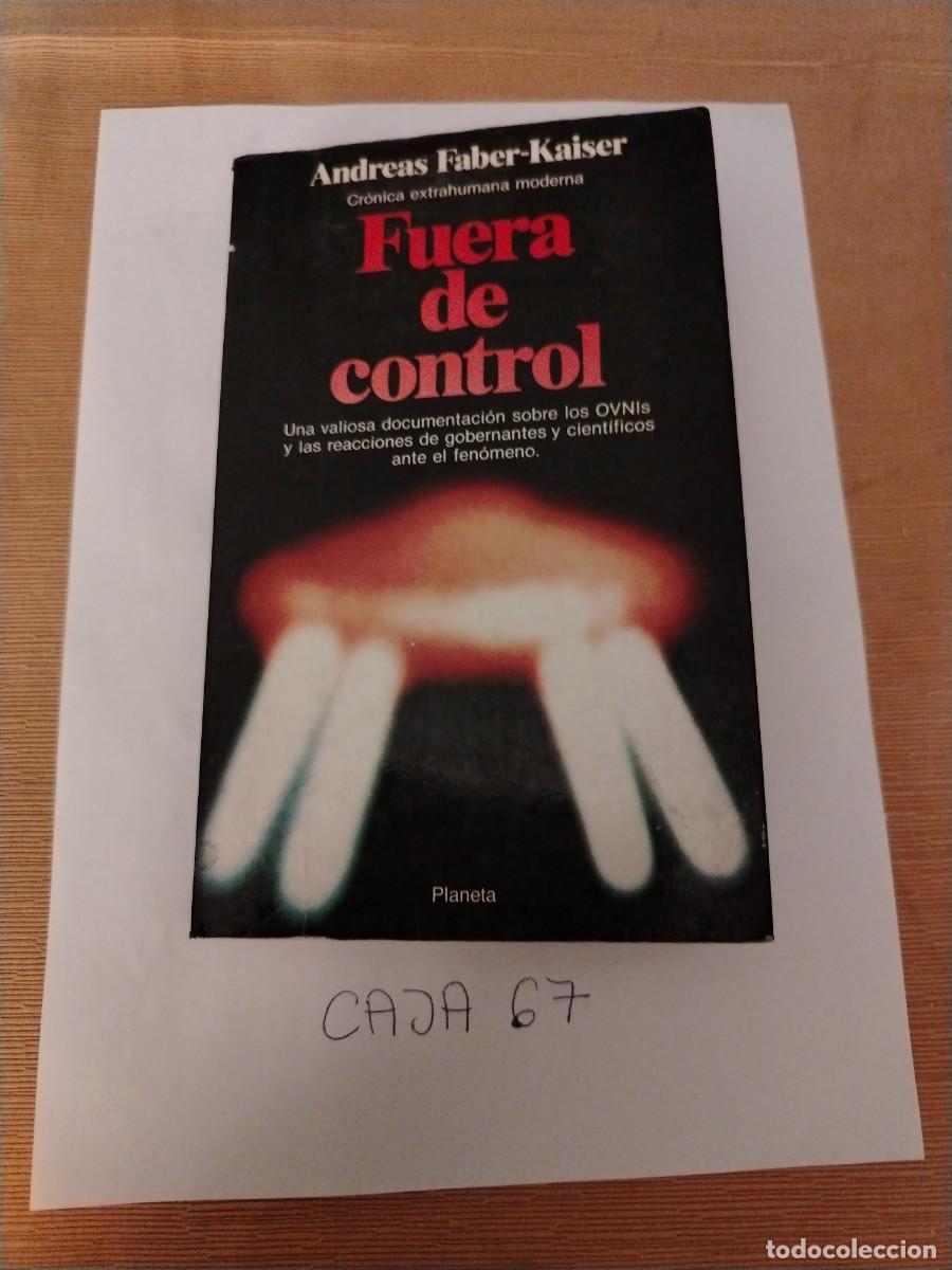 Livres: Libro fuera de control, Andreas Faber Kaiser, ovnis