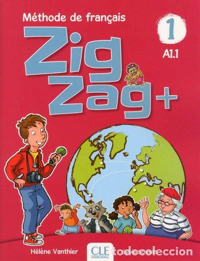 Libros: Zigzag + 1 A1.1 Livre de l'&eacute;l&egrave;ve- 9782090384161