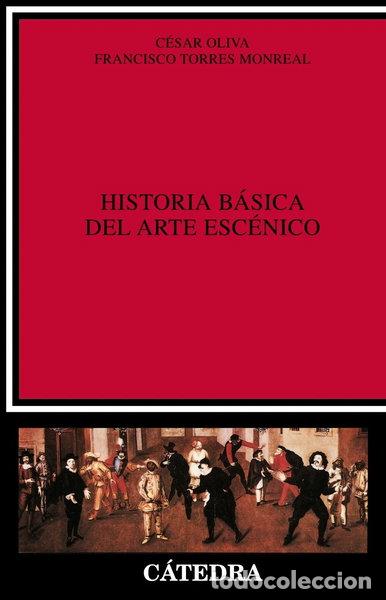 Libros: Historia b&aacute;sica del arte esc&eacute;nico- 9788437609164