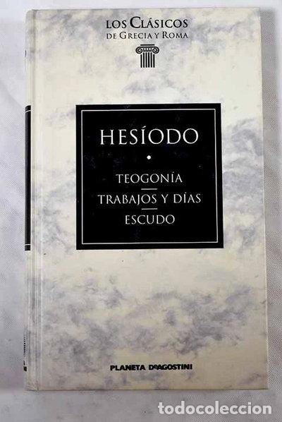 Libros: Teogon&iacute;a; Trabajos y d&iacute;as; Escudo- 9788439540687