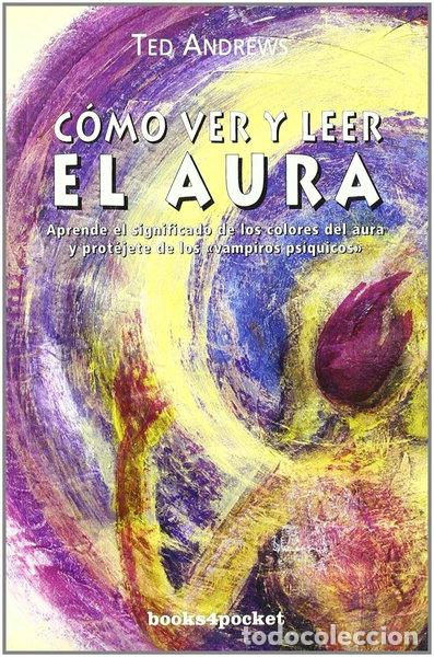 Libros: C&oacute;mo ver y leer el aura- 9788496829237