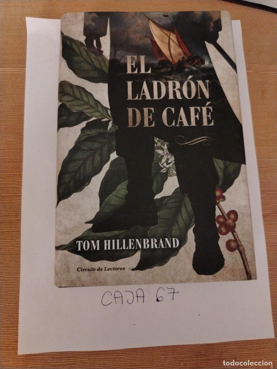 Libros: Libro el ladr&oacute;n de caf&eacute;, Tom hillenbrand