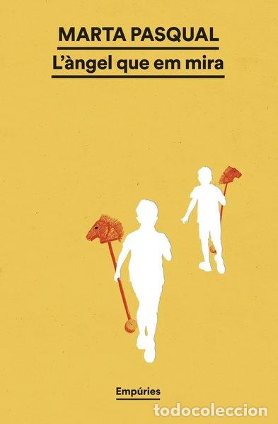 Libros: L'ANGEL QUE EM MIRA- 9791387736200
