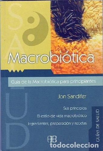 Libros: Macrobi&oacute;tica. Gu&iacute;a para principiantes- 9788489897670