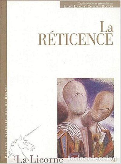 Livres: La r&eacute;ticence- 9782868479600