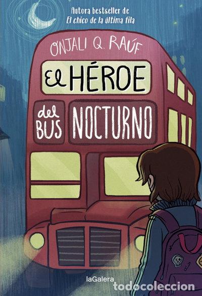 Libros: El h&eacute;roe del bus nocturno- 9788424671297