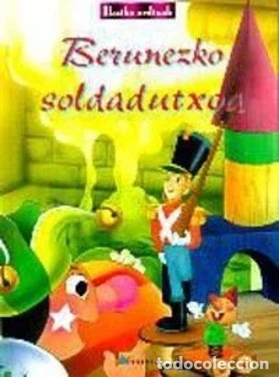 Libros: Berunezko Soldadutxoa- 9788480915748