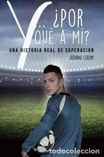 books: Y... &iquest;Por qu&eacute; a m&iacute;?- 9788490959602