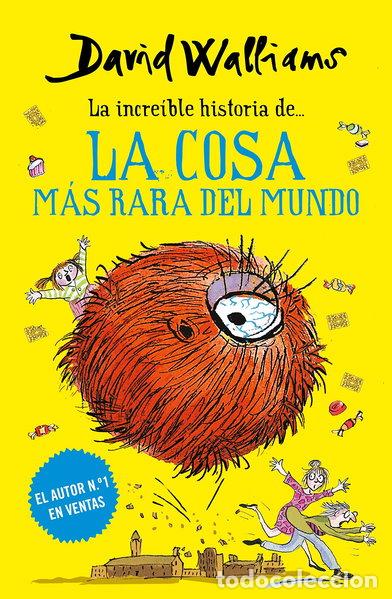 Libros: La cosa m&aacute;s rara del mundo- 9788417773984
