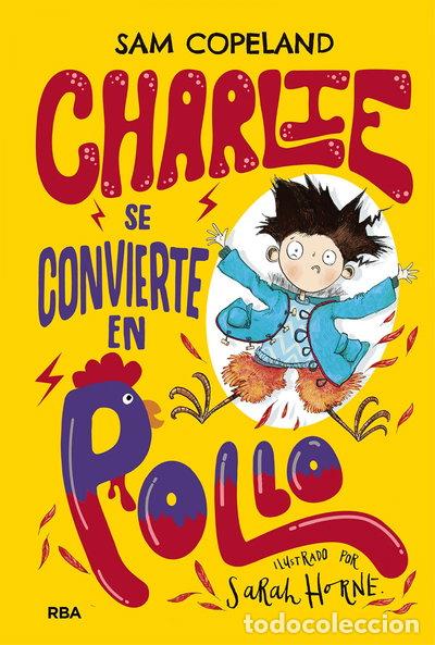 Libros: Charlie se convierte en pollo- 9788427216150