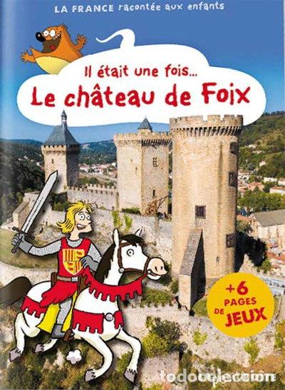 Libros: Il &eacute;tait une fois le ch&acirc;teau de Foix- 9782361522223