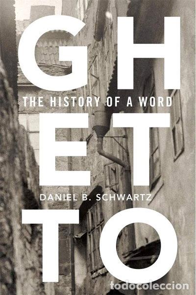 Livros em segunda m&atilde;o: Ghetto: The History of a Word- 9780674737532