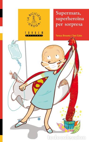 Libros: Supermara, superhero&iuml;na per sorpresa- 9788481315318