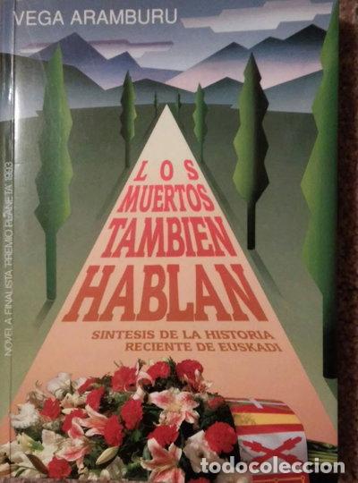 Libros: Los muertos tambi&eacute;n hablan- 9788460481867